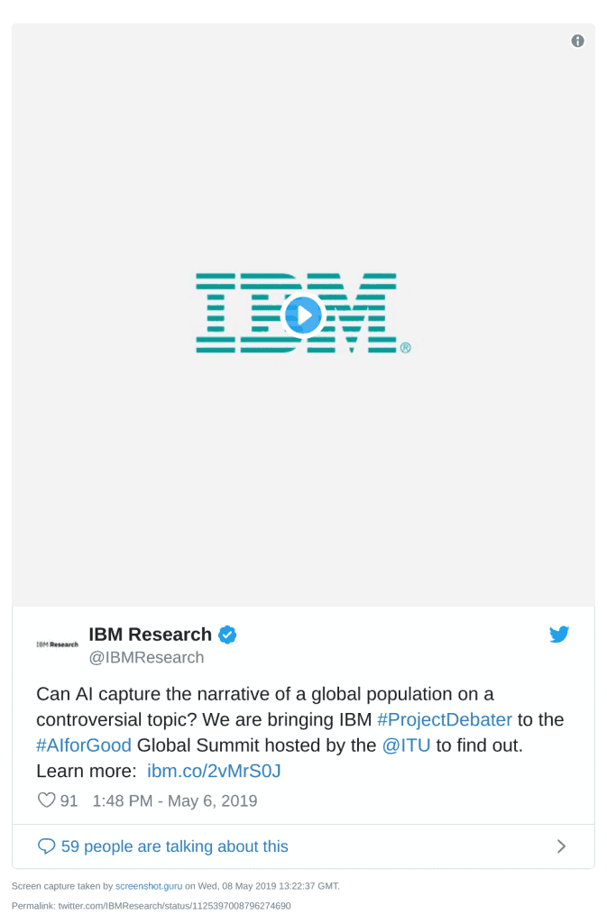 Twitter post from IBM Research reading: Can AI capture the narrative of a global population on a controversial topic? We are bringing IBM #Project Debater to the #Alfor Good Global Summit hosted by the @ITU to find out. 